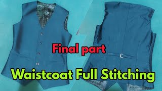 waistcoat full stitching easy step  Final part  waistcoat cutting and stitching  waistcoat stitch [upl. by Trumaine546]