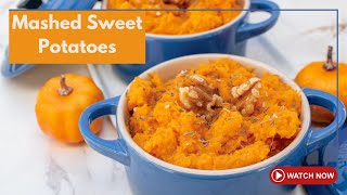 The BEST Mashed Sweet Potatoes Recipe Thanksgiving Favorite [upl. by Inattyrb]