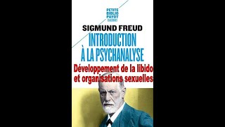 Introduction à la psychanalyse  Développement de la libido et organisations sexuelles  S Freud [upl. by Neila]