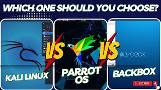 Kali Linux vs BackBox vs Parrot OS Which One Should You Choose for hacking [upl. by Perron128]