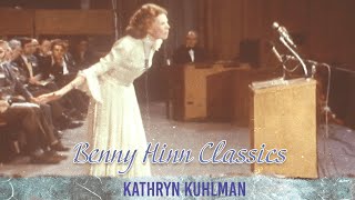 Benny Hinn Classics  Kathryn Kuhlman [upl. by Yaja933]