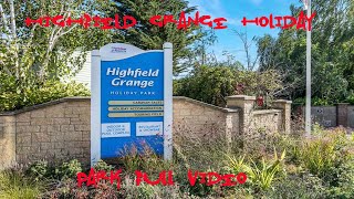 HIGHFIELD GRANGE HOLIDAY PARK FULL VIDEO [upl. by Oneg43]