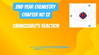 2nd Year Chemistry Chapter 12 Cannizzaros Reaction  Lecture 6 [upl. by Dehsar]