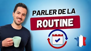 😄💬 Parler de la routine en français  Phrases du Quotidien  Vocabulaire  Quiz [upl. by Hteik]