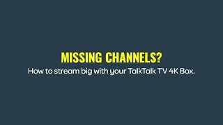 TalkTalk TV 4K Box  Add missing channels [upl. by Eneli]