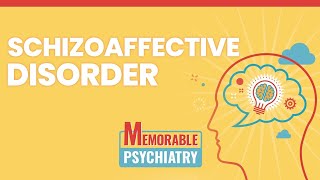 Schizoaffective Disorder Mnemonics Memorable Psychiatry Lecture [upl. by Laemaj]