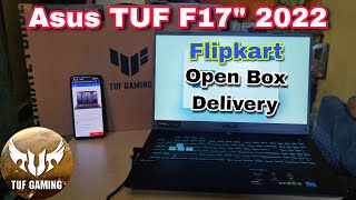 Asus TUF F17quot 2022 i5 12th Gen RTX3050 16Gb Ram Unboxing  Asus TUF F17 2022 Flipkart Open🗃️Delivery [upl. by Akemit]