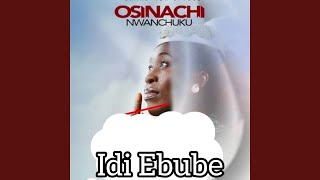 Idi Ebube Live [upl. by Zollie]