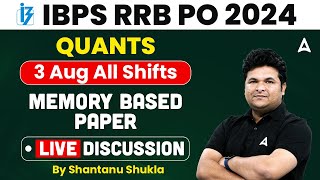 IBPS RRB PO 2024  Quant 3 Aug All Shifts Memory Based Paper Live Discussion  By Shantanu Shukla [upl. by Ahtebat]