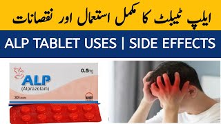 Alp Tablet  Alp Tablet 05 mg Uses  Alp Tablet 025 mg uses  Alp Tablet Used for in Urdu [upl. by Eittol]