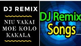 DJ REMIX  NIUVAKAI amp KOLO KAKALA Tongan Remix [upl. by Seka]