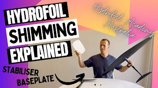 Hydrofoil Shimming Explained Baseplate and Stabiliser Shimming Gide [upl. by Mcilroy]