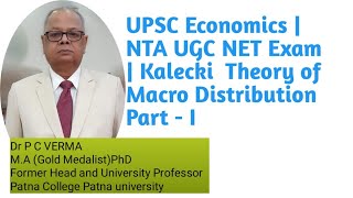 Kalecki Theory of Macro Distribution Part  I [upl. by Aiynat]