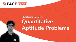 Shortcuts to Solve Quantitative Aptitude Problems Easily  FACE Prep [upl. by Socin]