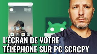 Afficher lÉcran de votre Téléphone Android sur PC avec SCRCPY [upl. by Lia938]