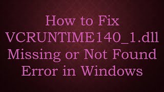 How to Fix VCRUNTIME1401dll Missing or Not Found Error in Windows [upl. by Adlai]