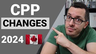 Huge CPP CHANGES for 2024  Canada Pension Plan [upl. by Otrebide]