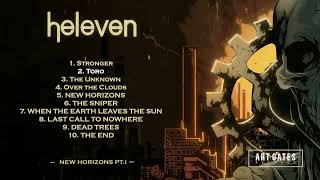 Heleven  New Horizons Pt I Full Album [upl. by Koh354]