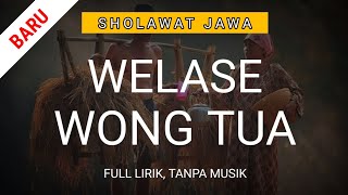 WELASE WONG TUA  Sholawat Jawa  Pujian Jawa Setelah Adzan [upl. by Graehl154]