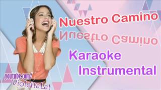 Violetta 2  Nuestro Camino KaraokeInstrumental [upl. by Enyaw]