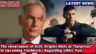 The showrunner of NCIS Origins Hints at quotSurprisesquot in Upcoming Flashbacks Regarding Gibbs Past [upl. by Luemas424]