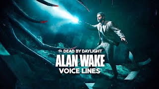 Dead by Daylight  All Alan Wake Voice Lines [upl. by Atinnod]