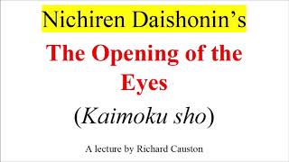 Part 1 THE OPENING OF THE EYES Kaimoku sho A lecture by Richard Causton 1988 [upl. by Ihcur699]