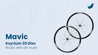 Mavic  Ksyrium 30  Roues vélo de route [upl. by Othilie384]