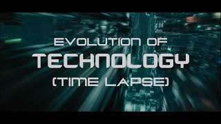 Evolution of Technology Time Lapse [upl. by Servais]