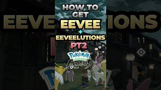 LEAFEON How To Get Eevee AND Eeveelutions in Pokémon Legends Arceus Part 2 [upl. by Trumann]