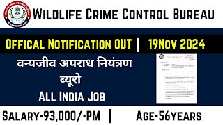 Wildlife Crime Control Bureau  New Vacancy 2024  latest Vacancy2024 New Vacancy 2024 Job Vacancy [upl. by Idram]