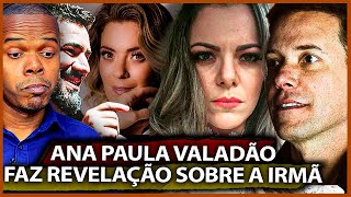 ANA PAULA VALADÃO QUEBRA O SILÊNCIO [upl. by Anesor]