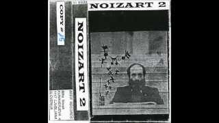 NOIZART 2 Complete Cassette Compilation [upl. by Eyt]