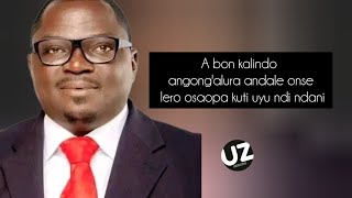 A BON KALINDO ANGONGULARA ANDALE ONSE LERO OSAOPA KUTI UYU NDI NDANI [upl. by Hpseoj]