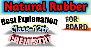 Natural rubberPolyisoprenePolymerpart13For all board exam [upl. by Anoi]