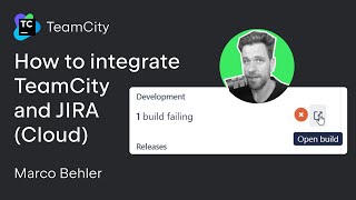 TeamCity tutorial  How to integrate TeamCity and JIRA Cloud [upl. by Peter499]