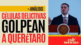 Análisis ¬ Ataque en bar de Querétaro es vinculado con rivalidad de dos células delictivas [upl. by Miko778]