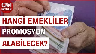 Emekliye Müjde Promosyon Başvuruları Bugün Başladı Hangi Emekliler Promosyon Alabilecek  CNN TÜRK [upl. by Warner]