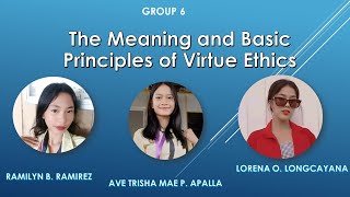 The Meaning and Basic Principles of Virtue Ethics ll RAMILYN AVE TRISHALORENA [upl. by Keheley]