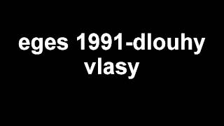 eges 1991dlouhy vlasy [upl. by Ert]