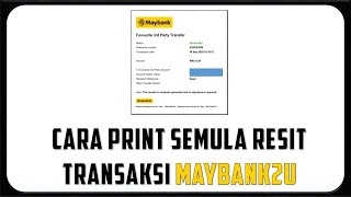 Cara Dapatkan Semula Resit Transaksi Maybank2u [upl. by Nuavahs]