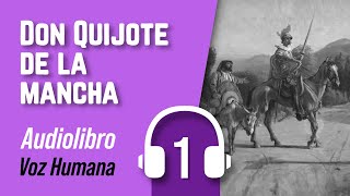 🎧 El ingenioso hidalgo DON QUIJOTE de la Mancha Parte 1  Audiolibro VOZ HUMANA [upl. by Ecienaj798]