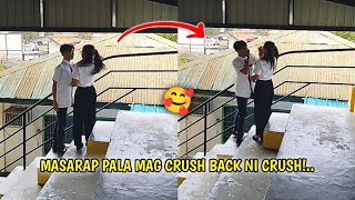 ANG SARAP NG CRUSH BACK🥰❤️ Kilig Moments [upl. by Gleich]