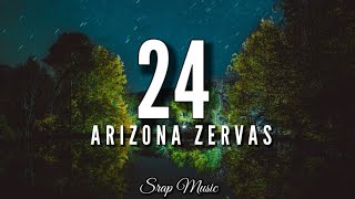 Arizona Zervas  24 Lyrics i got 24 hours 24 hours [upl. by Ginsburg]