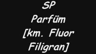 SPParfüm km Fluor Filigran [upl. by Lucien]