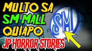 May MULTO sa SM MALL TAGALOG HORROR STORY [upl. by Drahsir]