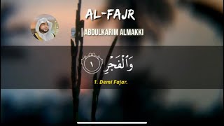 المصحف المرتل Surah AlFajr Abdulkarim Almakki [upl. by Enilrek]