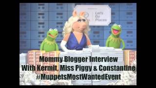 Mommy Blogger Interview With Kermit Miss Piggy and Constantine  Muppets Most Wanted [upl. by Schmidt739]