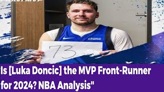 Luka Doncic The Clear MVP FrontRunner for 2024 NBA season [upl. by Keever]