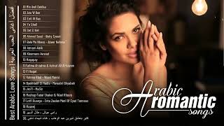 Arabic Romantic and Love Songs 2023 ☑ Sherine Wael Kfoury Nassif Zeytoun [upl. by Airual]